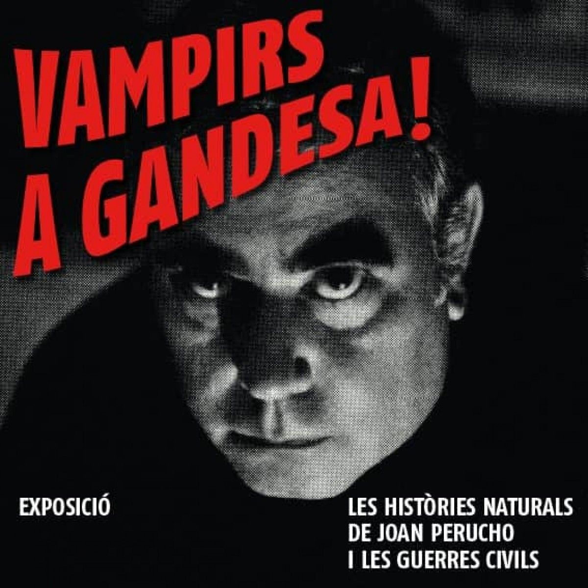 “VAMPIRS A GANDESA! Les històries naturals de Joan Perucho i les guerres civils”