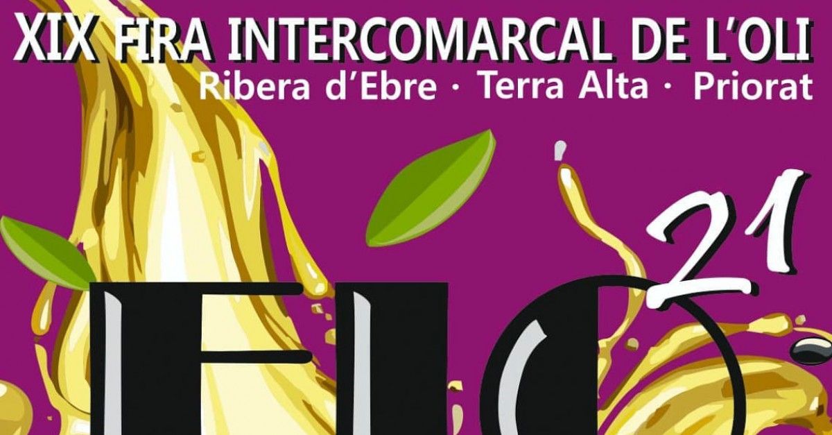 La Fira Intercomarcal d'0li de la Ribera d'Ebre i el Priorat arriba a la seua XIX edició enguany en format virtual